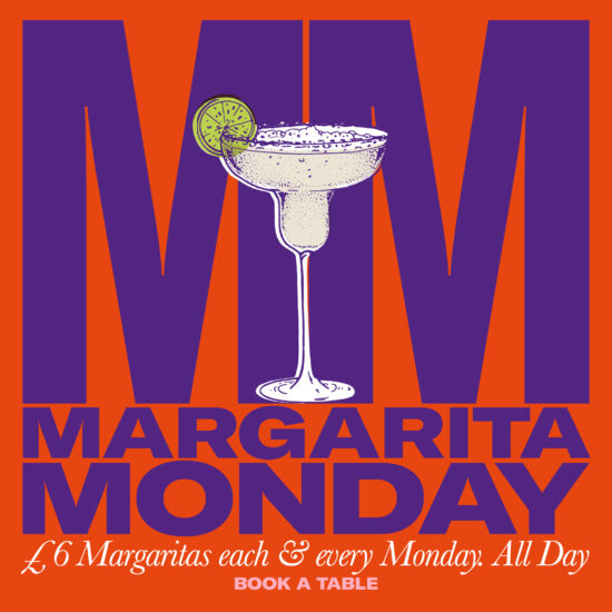 £6 MARGARITA MONDAY